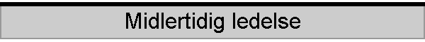 Midlertidig ledelse